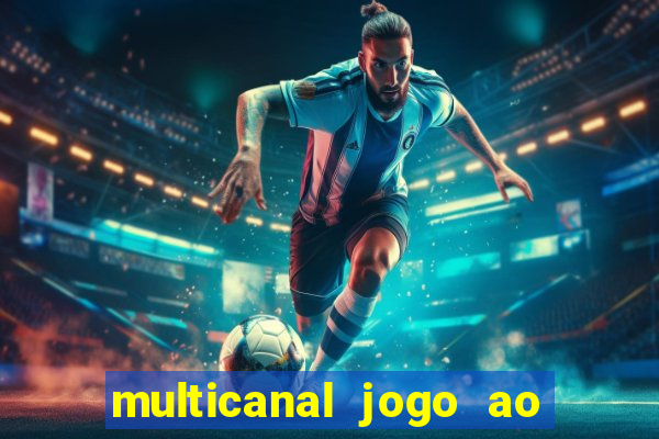 multicanal jogo ao vivo bahia